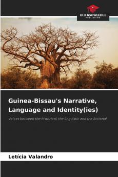Guinea-Bissau's Narrative Language and Identity(ies)