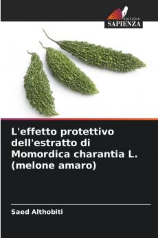 L'effetto protettivo dell'estratto di Momordica charantia L. (melone amaro)