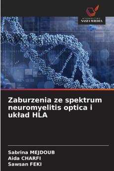 Zaburzenia ze spektrum neuromyelitis optica i układ HLA