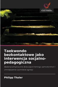 Taekwondo bezkontaktowe jako interwencja socjalno-pedagogiczna