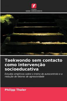 Taekwondo sem contacto como intervenção socioeducativa