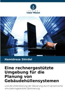 Eine rechnergestützte Umgebung für die Planung von Gebäudehüllensystemen
