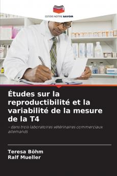 Études sur la reproductibilité et la variabilité de la mesure de la T4