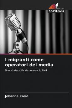 I migranti come operatori dei media