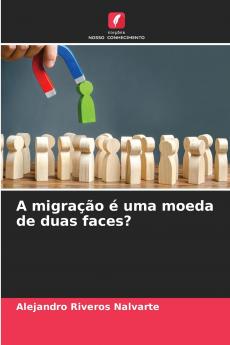 A migração é uma moeda de duas faces?
