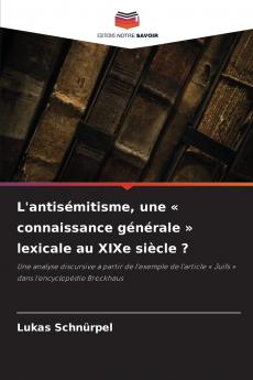 L'antisémitisme une  connaissance générale  lexicale au XIXe siècle ?