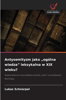 Antysemityzm jako „ogólna wiedza leksykalna w XIX wieku?
