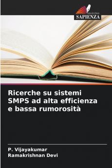 Ricerche su sistemi SMPS ad alta efficienza e bassa rumorosità