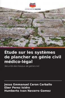 Étude sur les systèmes de plancher en génie civil médico-légal