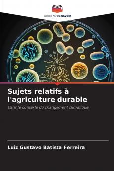 Sujets relatifs à l'agriculture durable