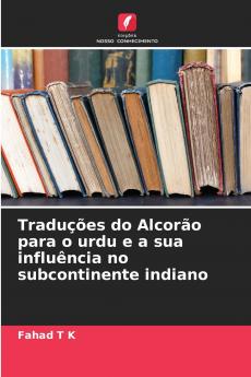 Traduções do Alcorão para o urdu e a sua influência no subcontinente indiano