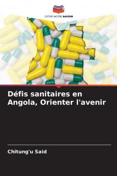 Défis sanitaires en Angola Orienter l'avenir