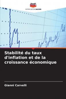 Stabilité du taux d'inflation et de la croissance économique