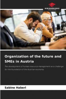 Organization of the future and SMEs in Austria