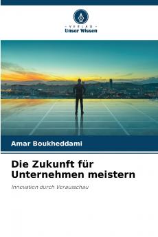 Die Zukunft für Unternehmen meistern