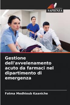 Gestione dell'avvelenamento acuto da farmaci nel dipartimento di emergenza
