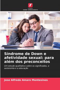 Síndrome de Down e afetividade sexual