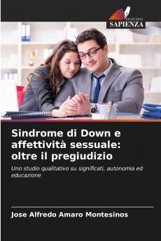 Sindrome di Down e affettività sessuale