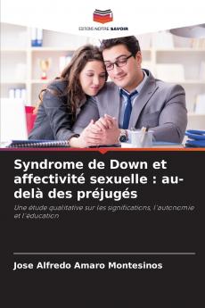 Syndrome de Down et affectivité sexuelle