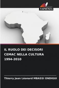 IL RUOLO DEI DECISORI CEMAC NELLA CULTURA 1994-2010