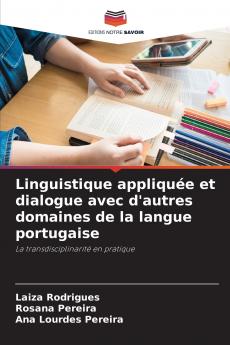 Linguistique appliquée et dialogue avec d'autres domaines de la langue portugaise