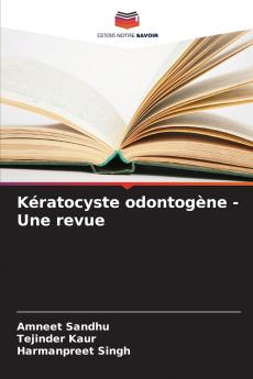 Kératocyste odontogène - Une revue