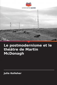 Le postmodernisme et le théâtre de Martin McDonagh