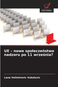 UE - nowe społeczeństwo nadzoru po 11 września?