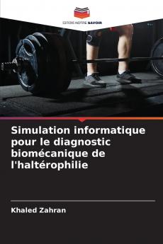 Simulation informatique pour le diagnostic biomécanique de l'haltérophilie