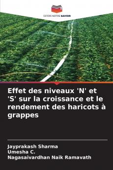 Effet des niveaux 'N' et 'S' sur la croissance et le rendement des haricots à grappes