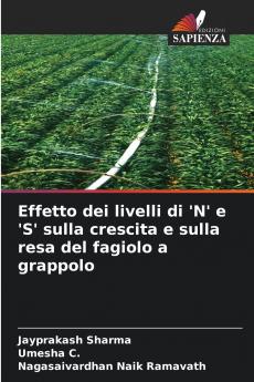 Effetto dei livelli di 'N' e 'S' sulla crescita e sulla resa del fagiolo a grappolo