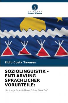 SOZIOLINGUISTIK - ENTLARVUNG SPRACHLICHER VORURTEILE