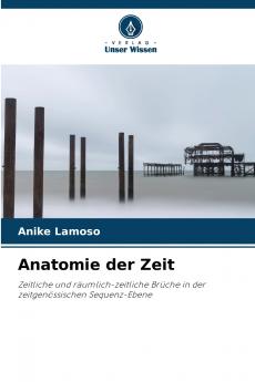 Anatomie der Zeit