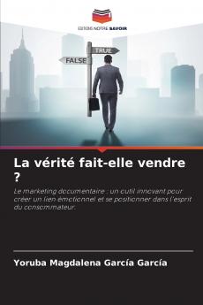 La vérité fait-elle vendre ?