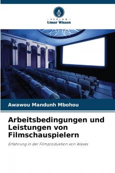 Arbeitsbedingungen und Leistungen von Filmschauspielern