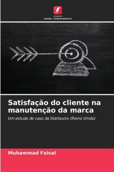 Satisfação do cliente na manutenção da marca