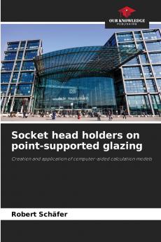 Socket head holders on point-supported glazing