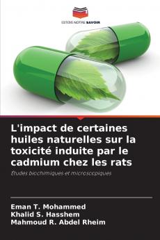 L'impact de certaines huiles naturelles sur la toxicité induite par le cadmium chez les rats