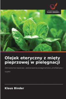 Olejek eteryczny z mięty pieprzowej w pielęgnacji