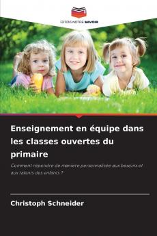 Enseignement en équipe dans les classes ouvertes du primaire