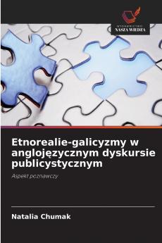 Etnorealie-galicyzmy w anglojęzycznym dyskursie publicystycznym