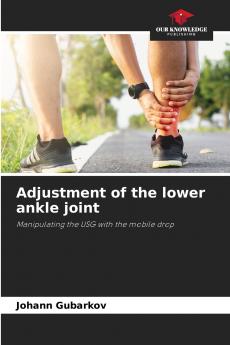 Adjustment of the lower ankle joint