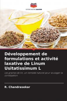 Développement de formulations et activité laxative de Linum Usitatissimum L