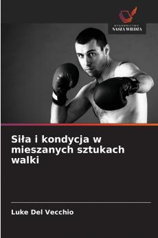 Siła i kondycja w mieszanych sztukach walki