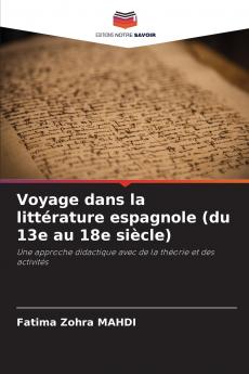 Voyage dans la littérature espagnole (du 13e au 18e siècle)