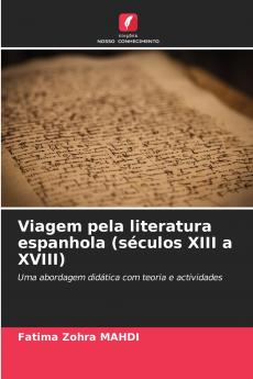 Viagem pela literatura espanhola (séculos XIII a XVIII)
