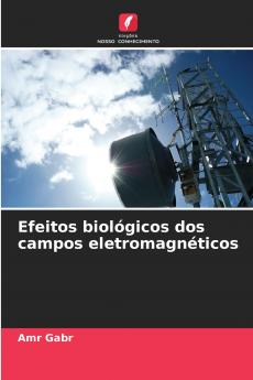 Efeitos biológicos dos campos eletromagnéticos