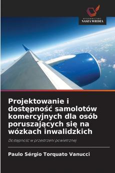 Projektowanie i dostępność samolotów komercyjnych dla osób poruszających się na wózkach inwalidzkich