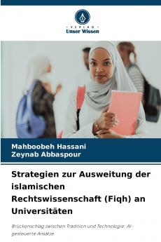 Strategien zur Ausweitung der islamischen Rechtswissenschaft (Fiqh) an Universitäten