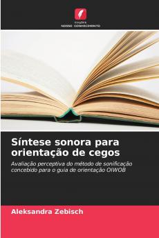 Síntese sonora para orientação de cegos